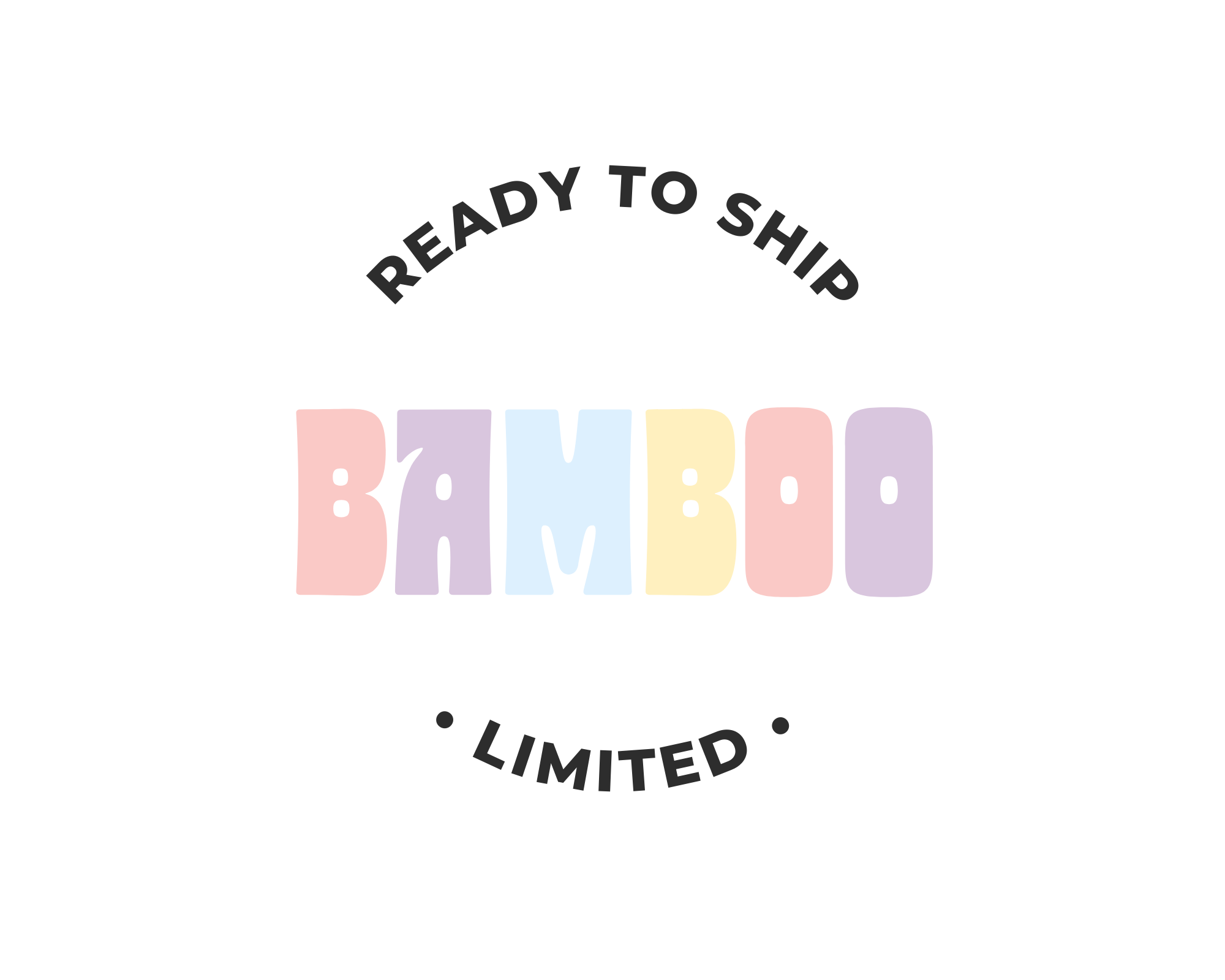 Ready to Ship - BAMBOO