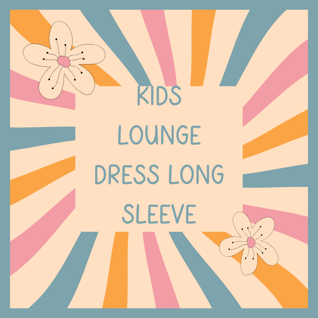 GIRLS LOVEY LONG SLEEVE LOUNGE DRESS - BAMBOO - READY TO SHIP - VIEW ALL