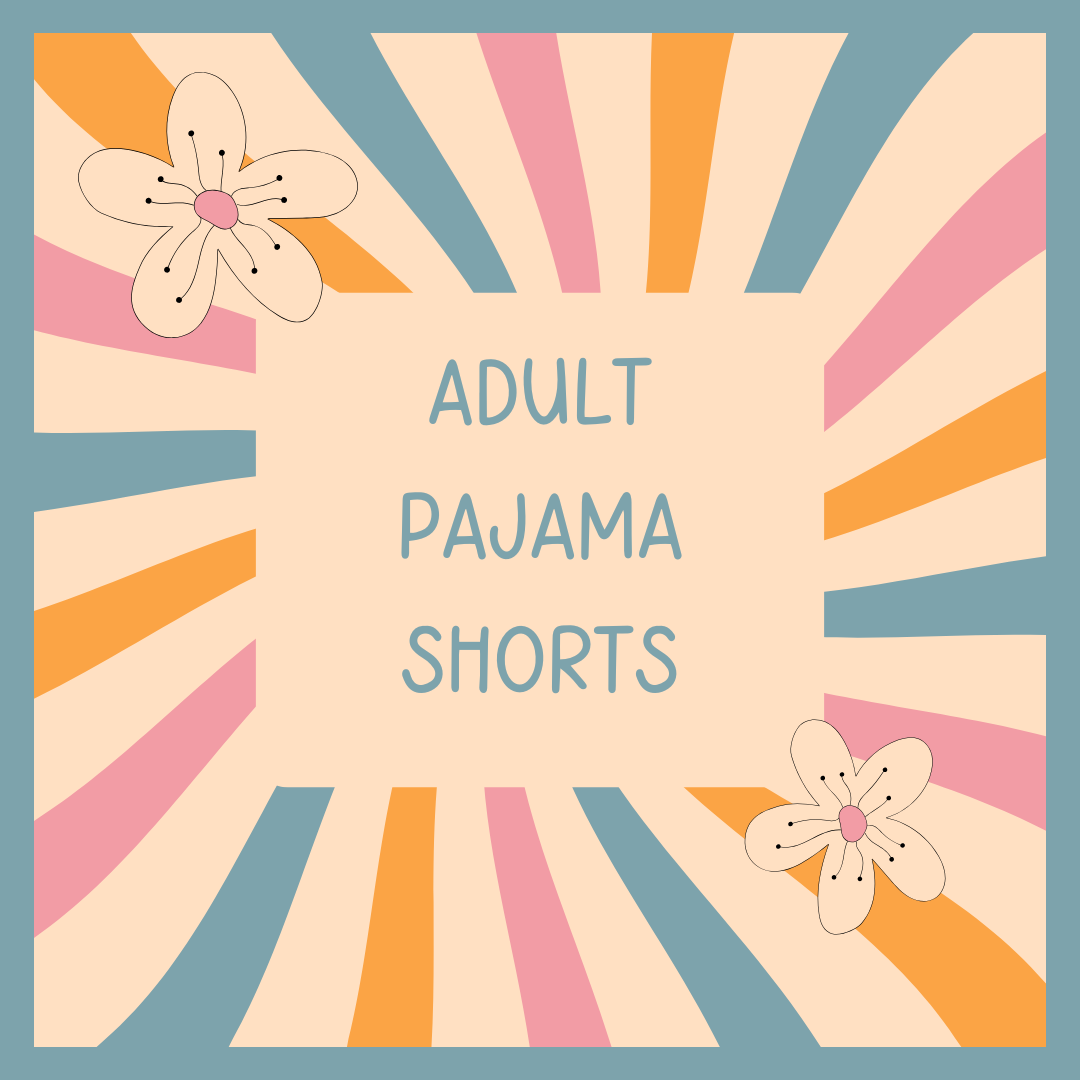 ADULT SNUGG PAJAMA SHORTS - BAMBOO - READY TO SHIP - VIEW ALL