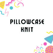 LUSH PILLOWCASE - KNIT - PRE ORDER