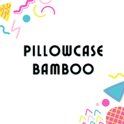 LUSH PILLOWCASE - BAMBOO - PRE ORDER
